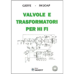 Valvole e trasformatori Hi-Fi